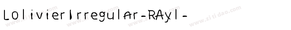 LolivierIrregular-RAyl字体转换