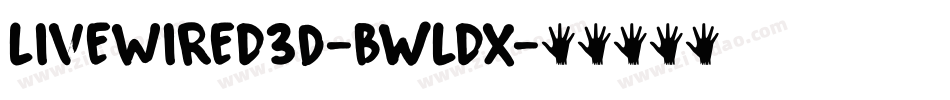 Livewired3D-BWLdx字体转换
