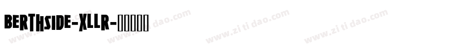 Berthside-xLLr字体转换