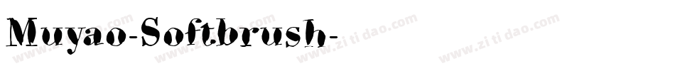 Muyao-Softbrush字体转换