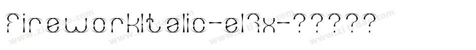 FireworkItalic-el7x字体转换