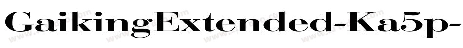 GaikingExtended-Ka5p字体转换
