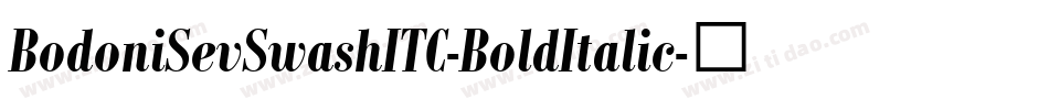 BodoniSevSwashITC-BoldItalic字体转换