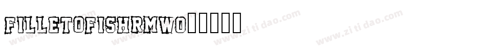 FilletOFish-RMwo字体转换