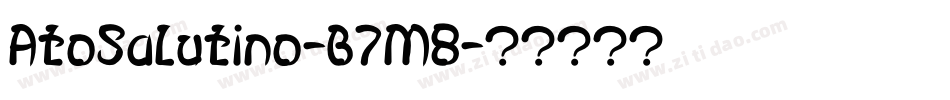 AtoSalutino-B7M8字体转换