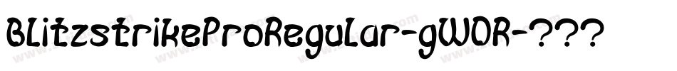 BlitzstrikeProRegular-gW0R字体转换