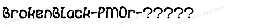 BrokenBlack-PM0r字体转换