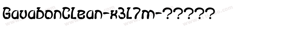 GavabonClean-x3L7m字体转换 GavabonClean-x3L7m字体转换