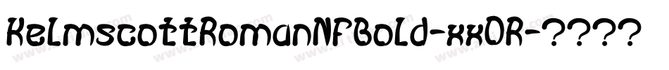KelmscottRomanNfBold-xx0R字体转换