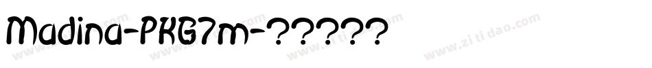 Madina-PKG7m字体转换 Madina-PKG7m字体转换