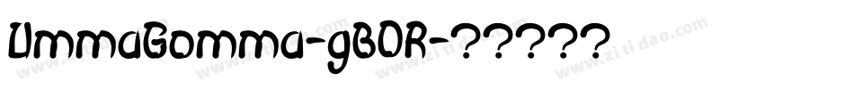 UmmaGomma-gB0R字体转换