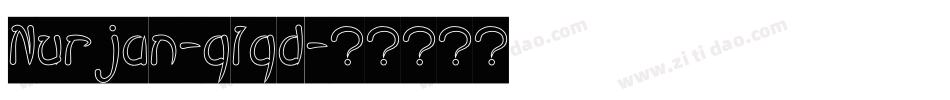 Nurjan-q1qd字体转换