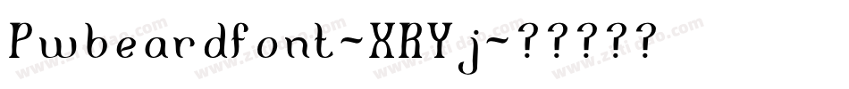 Pwbeardfont-XRYj字体转换 Pwbeardfont-XRYj字体转换
