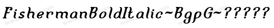 FishermanBoldItalic-BgpG字体转换