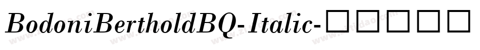 BodoniBertholdBQ-Italic字体转换