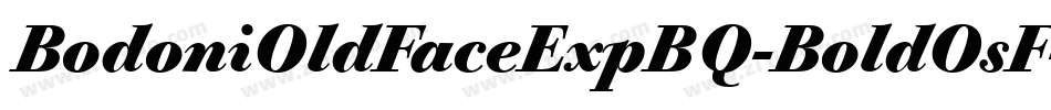 BodoniOldFaceExpBQ-BoldOsF字体转换