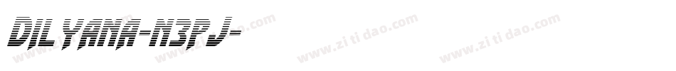 Dilyana-n3pJ字体转换