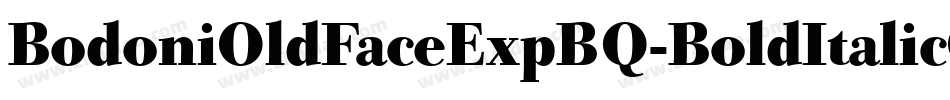 BodoniOldFaceExpBQ-BoldItalicOsF字体转换