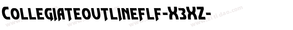 Collegiateoutlineflf-X3XZ字体转换