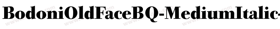 BodoniOldFaceBQ-MediumItalic字体转换