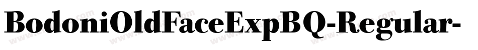 BodoniOldFaceExpBQ-Regular字体转换