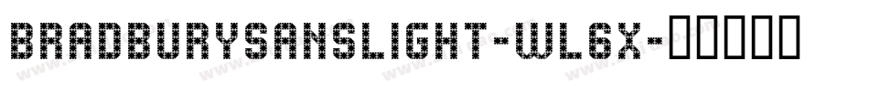 BradburysansLight-wl6x字体转换