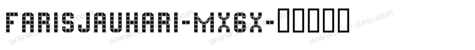 Farisjauhari-MX6x字体转换