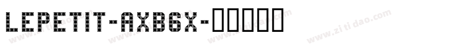 LePetit-axB6x字体转换