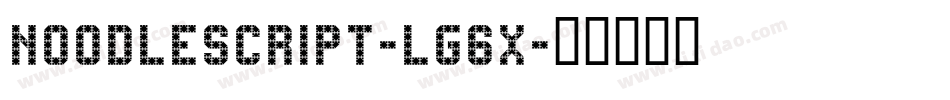 Noodlescript-lg6X字体转换