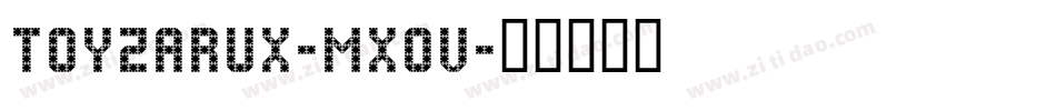 Toyzarux-mX0V字体转换