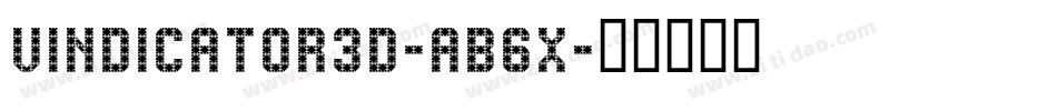 Vindicator3D-AB6x字体转换 Vindicator3D-AB6x字体转换