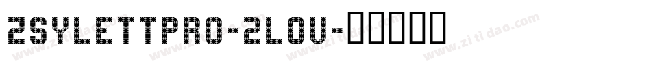 Zsylettpro-2l0v字体转换