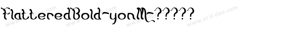 FlatteredBold-yonM字体转换