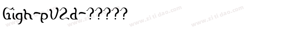 Gigh-pV2d字体转换