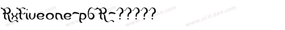 RxFiveone-p6R字体转换