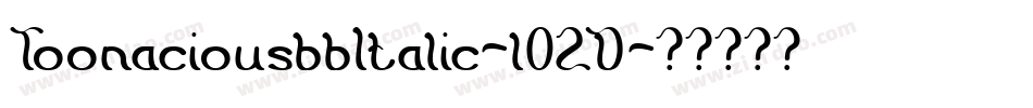 ToonaciousbbItalic-lO2D字体转换