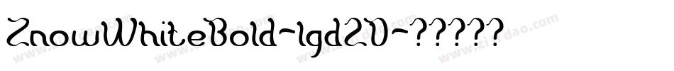 ZnowWhiteBold-lgd2D字体转换