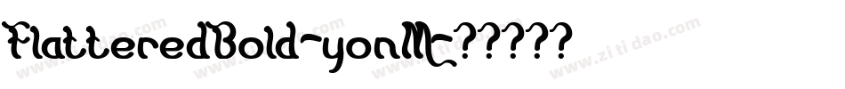 FlatteredBold-yonM字体转换