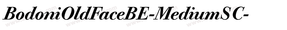 BodoniOldFaceBE-MediumSC字体转换
