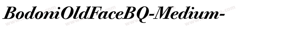 BodoniOldFaceBQ-Medium字体转换