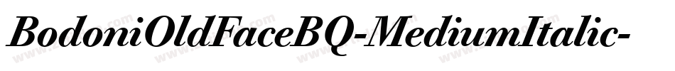 BodoniOldFaceBQ-MediumItalic字体转换