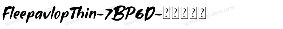 FleepavlopThin-7BP6D字体转换