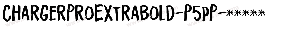 ChargerProExtrabold-P5pP字体转换