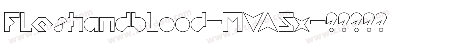 Fleshandblood-MVA5x字体转换