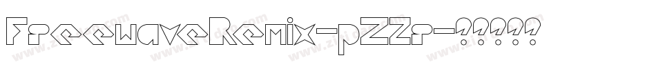 FreewaveRemix-pZ2r字体转换