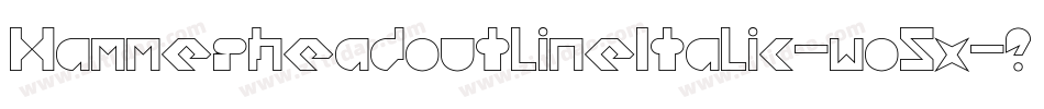 HammerheadoutlineItalic-wo5x字体转换