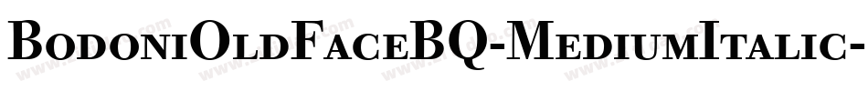 BodoniOldFaceBQ-MediumItalic字体转换