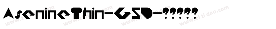 AsenineThin-G5D字体转换 AsenineThin-G5D字体转换