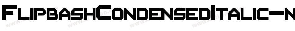 FlipbashCondensedItalic-nd9V字体转换