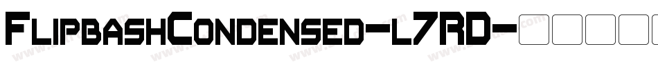 FlipbashCondensed-l7RD字体转换